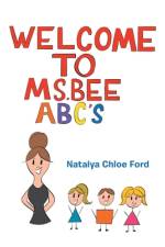 Welcome to Ms. Bee Abc's af Natalya Chloe Ford