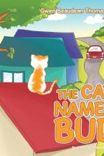 The Cat Named Bud af Gwen Beaudean Thoma Edd