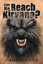 Can We Reach Nirvana? af Kimberley S Klein