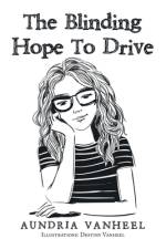 The Blinding Hope to Drive af Aundria Vanheel