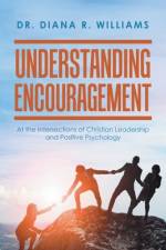 Understanding Encouragement af Diana R. Williams