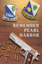 Remember Pearl Harbor af Renita Menyhert