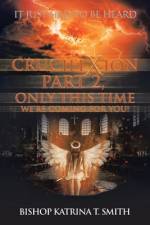 Crucifixion Part 2, Only This Time We'Re Coming for You! af Bishop Katrina T. Smith