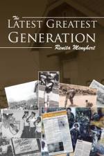 The Latest Greatest Generation af Renita Menyhert