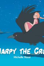 Sharpy the Crow af Michelle Rossi
