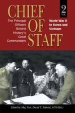Chief of Staff, Vol. 2 af David T Zabecki