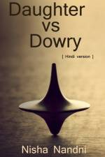 Daughter vs Dowry / बेटी बनाम दहेज af Nisha Nandni