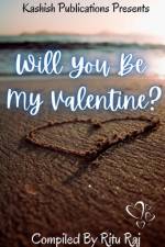 Will You Be My Valentine? af Ritu Raj