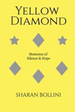 yellow diamond born from silence af Sharan Bollini