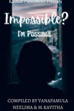Impossible I'm Possible af Vanapamula Neelima