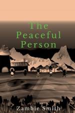 The Peaceful Person af Zambie Smith
