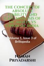 THE CONCEPT OF ABSOLUTE LIABILITY AND CASE ANALYSIS OF MC.MEHTA VS UNION OF INDIA af Naman Priyadarshi