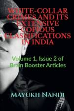 WHITE-COLLAR CRIMES AND ITS EXTENSIVE COPIOUS CLASSIFICATIONS IN INDIA af Mayukh Nandi