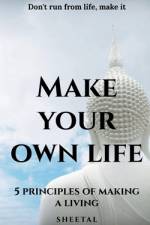 Make your own life af Sheetal