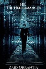 HE, The Neuromancer af Zaid Orrantia