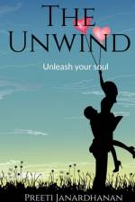 The Unwind af Preeti Janardhanan