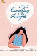 Cascading Thoughts af Ekta Goshi