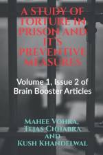 A STUDY OF TORTURE IN PRISON AND IT'S PREVENTIVE MEASURES af Mahee Vohra