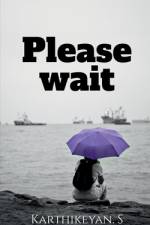 Please wait af Karthikeyan. S