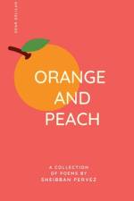 Orange And Peach af Sheikh Pervez