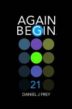 Again Begin 21: Strategy Maybe af Daniel John Frey
