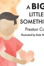 A Big Little Something af Preston Cox