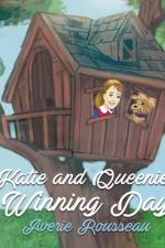 Katie and Queenie's Winning Day af Averie Rousseau