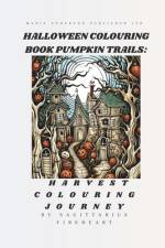 Halloween Coloring book Pumpkin Trails: Harvest Coloring Journey af Sagittarius Fireheart
