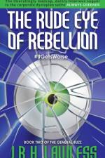 Rude Eye of Rebellion af Jrh Lawless
