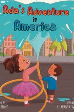 Ada's Adventure in America af Helen L Hunt