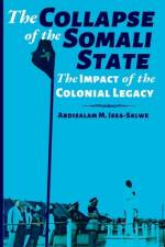 The Collapse of the Somali State