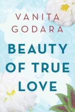 Beauty of True Love af Godara Vanita Godara