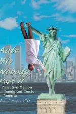 Auto Bio Nobody Part Ii a Narrative Memoir af MD Rasheed Soofi