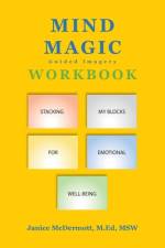 Mind Magic Workbook af Janice McDermott M Ed Msw