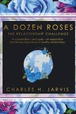 Dozen Roses af Charles H Jarvis