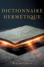Dictionnaire hermétique af William Salmon