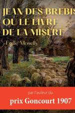 Jean des Brebis ou Le livre de la misère af Emile Moselly