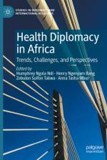 Health Diplomacy in Africa af Humphrey Ngala Ndi