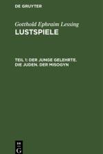 Der junge Gelehrte. Die Juden. Der Misogyn