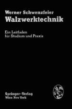 Walzwerktechnik af W. Schwenzfeier