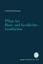 Pflege bei Haut- und Geschlechtskrankheiten af Gerhard Deutschmann
