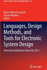 Languages, Design Methods, and Tools for Electronic System Design af Torsten Maehne