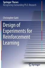 Design of Experiments for Reinforcement Learning af Christopher Gatti