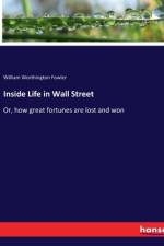 Inside Life in Wall Street af William Worthington Fowler