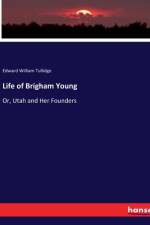 Life of Brigham Young af Edward William Tullidge