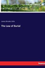 The Law of Burial af James Brooke Little