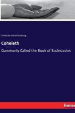 Coheleth af Christian David Ginsburg