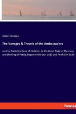 The Voyages & Travels of the Ambassadors af Adam Olearius