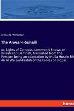 The Anwar-I-Suhaili af Arthur N. Wollaston