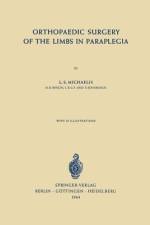Orthopaedic Surgery of the Limbs in Paraplegia af L. S. Michaelis